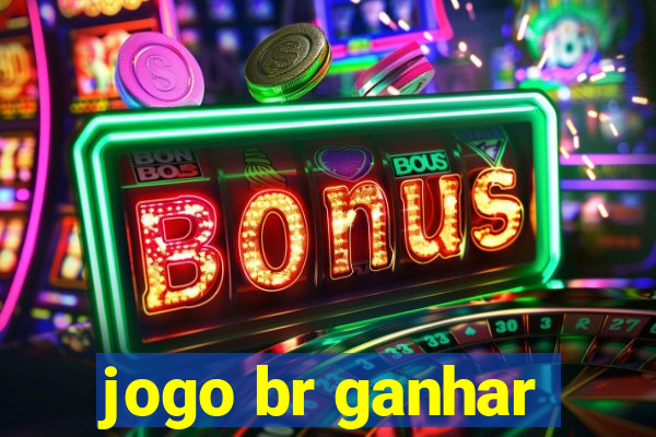 jogo br ganhar